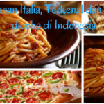 Makanan Italia, Terkenal dan Wajib dicoba di Indonesia