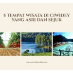 5 Tempat Wisata di Ciwidey yang Asri dan Sejuk